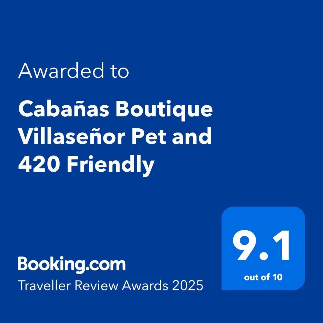 Cabanas Boutique Villasenor Pet And 420 Friendly Huasca de Ocampo Esterno foto